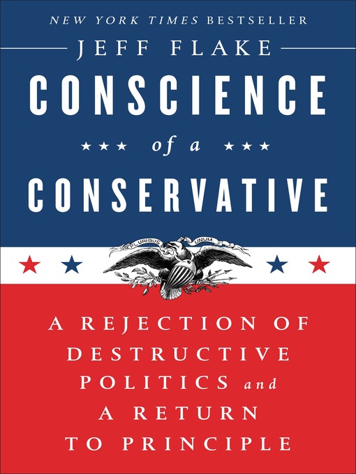 Title details for Conscience of a Conservative by Jeff Flake - Available